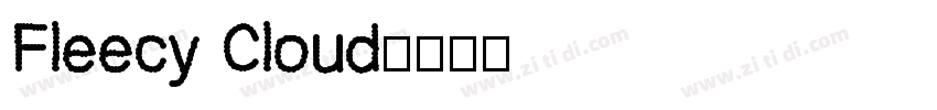 Fleecy Cloud字体转换